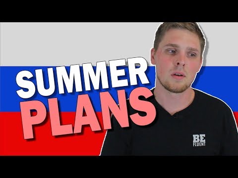 My Summer Plans | Russian Language
