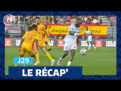 Le Récap' de la J29 I National FFF 2024-2025