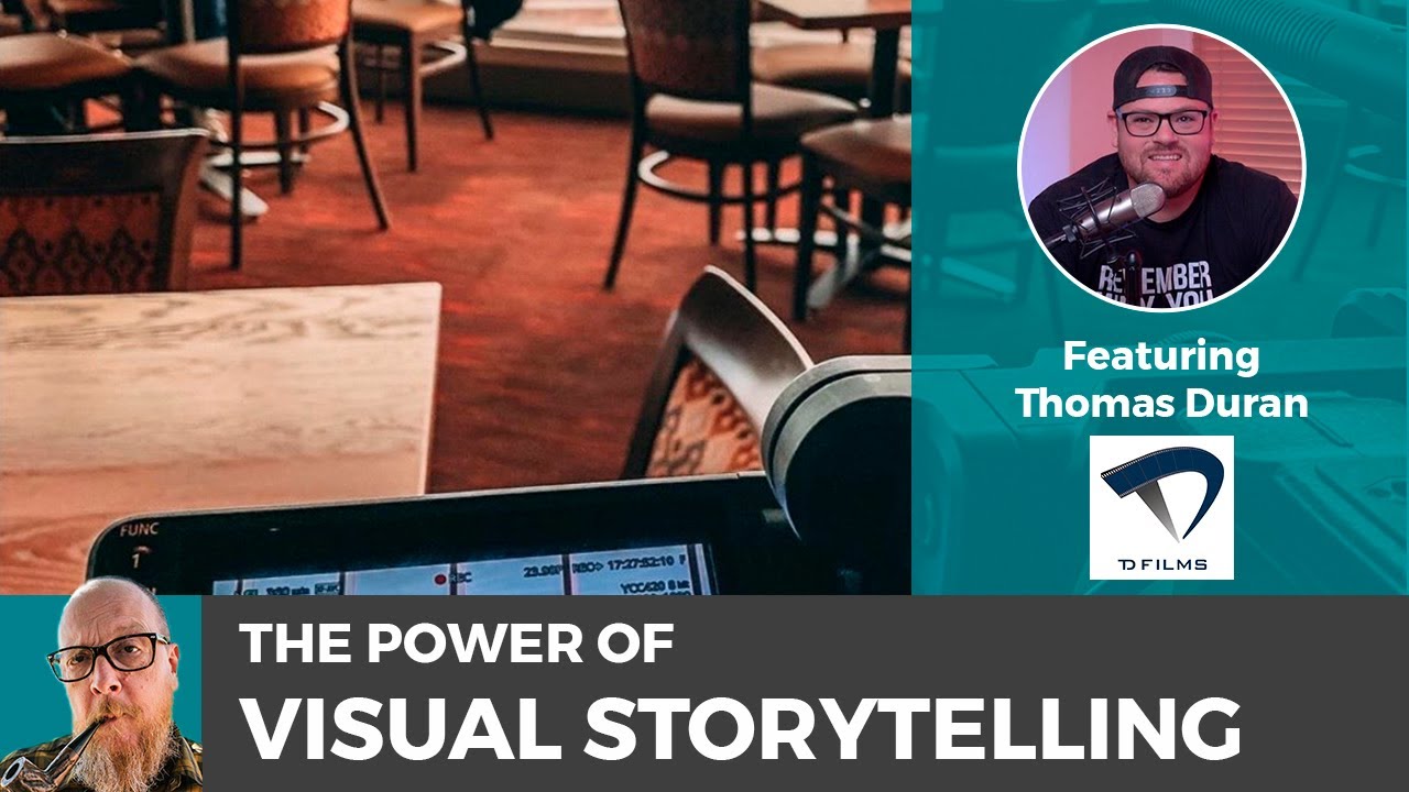 The Power of Visual Storytelling w/Thomas Duran and Dobbin Buck