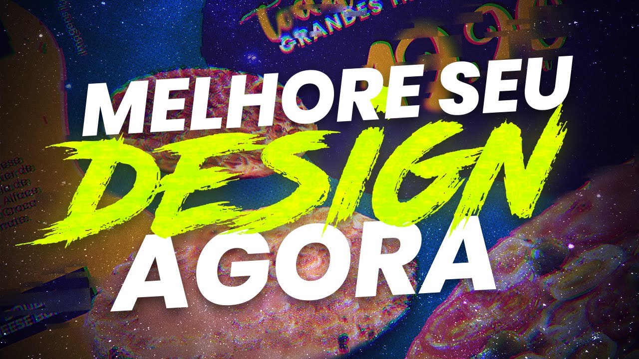 7 DICAS DE COMO MELHORAR NO DESIGN GRÁFICO