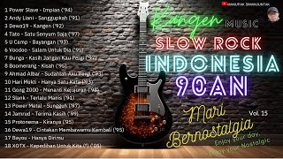 Download lagu Kangen 15 Slow Rock Indonesia 90an | Power Slave, Andy Liani, U Camp, Voodo, Bunga, Power Metal mp3 Download lagu Kangen 15 Slow Rock Indonesia 90an | Power Slave, Andy Liani, U Camp, Voodo, Bunga, Power Metal mp3