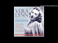 Vera Lynn - Be Careful, It's My Heart