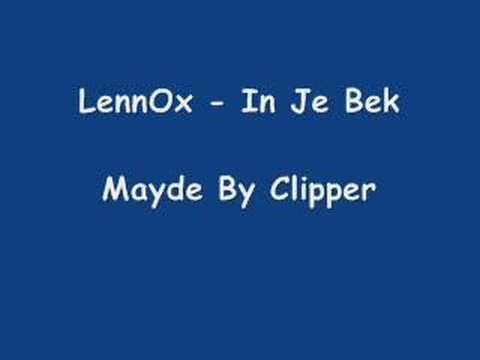 Lennox - In Je Bek