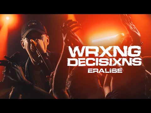 ERALISE - Wrong Decisions (Official Music Video)