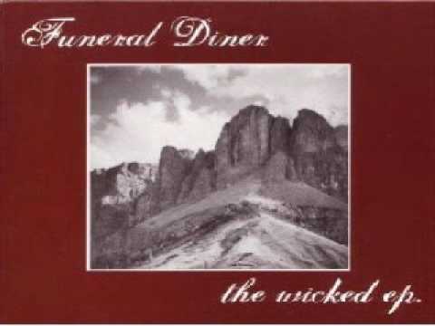 Funeral Diner - The Wicked