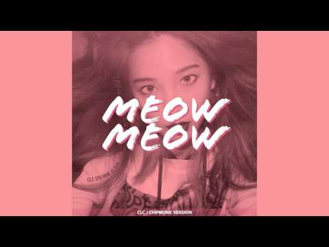 CLC - Meow Meow (Chipmunk Version)