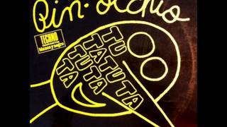 Pin-Occhio - Tu Tatuta Tuta Ta (Sensa Voce Mix)