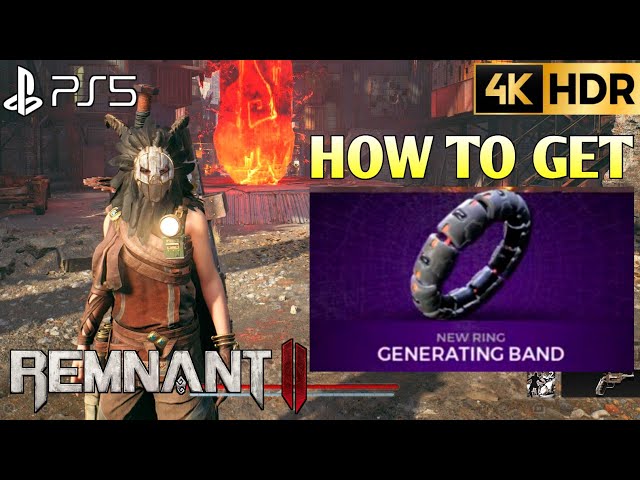 How to get the Generating Band ring in Remnant 2?