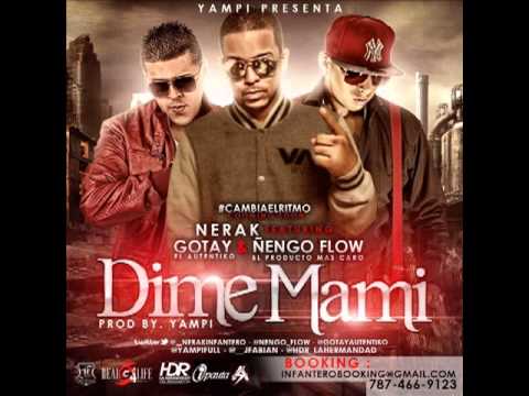 Dime Mami - Ñengo Flow Ft Gotay El Autentiko & Nerak [Prod. By.Yampi] ★REGGAETON 2012★