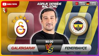 GALATASARAY - FENERBAHÇE | ASIRLIK DERBİDE MAÇ SONU | Serhat Akın Canlı Yayın