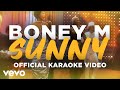 Boney M. - Sunny (Official Karaoke Video)