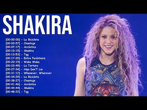 Shakira Mega Hits Playlist - Top 20 Shakira Songs of All Time