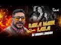 Laila Main Laila Remix Raees Shah Rukh Khan Sunny Leone DJ Varun London Trending 2024