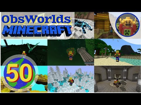 Jim Plays ObsWorlds Minecraft E50 - WORLDS TOUR!