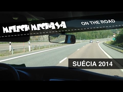 Melech Mechaya On The Road - Suécia 2014