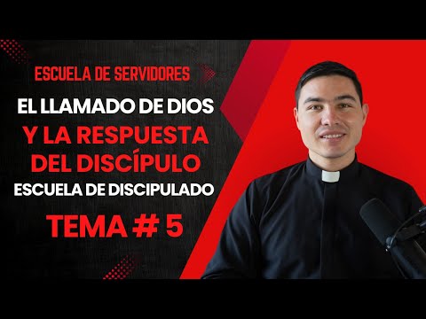 El llamado de Dios a ser discípulos misioneros | Tema #5 | Escuela de Servidores | El discipulado