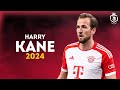 Harry Kane 2024 - Crazy Slills & Goals | HD