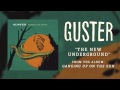 Guster - "The New Underground" [Best Quality]