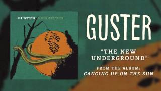 Guster - &quot;The New Underground&quot; [Best Quality]