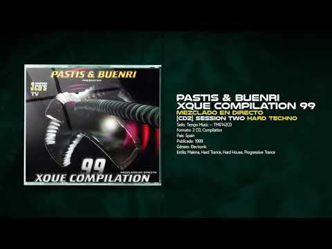 💽 XQUE Compilation 99 [CD2] 🤟🏽PASTIS & BUENRI