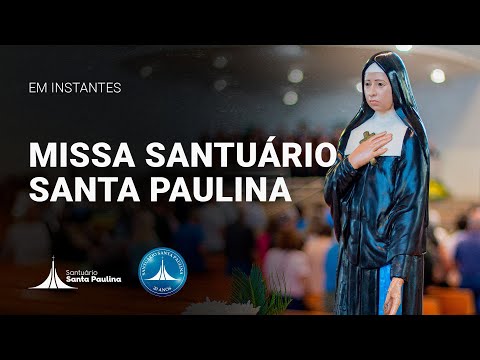 Missa Santuário Santa Paulina | 28/01/2026