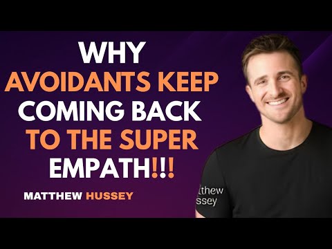 Why Avoidants Keep Coming Back to the Super Empath | Matthew Hussey
