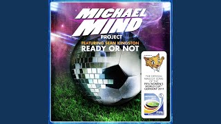 Michael Mind Project - Ready Or Not (Club Mix) video