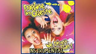 Daphne &amp; Celeste | U.G.L.Y. | Semi-Filtered instrumental