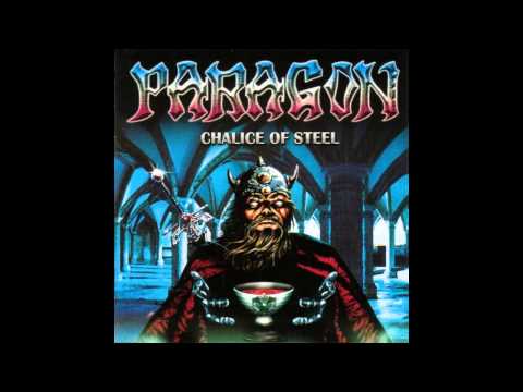 Paragon - Chalice Of Steel (Full Album)