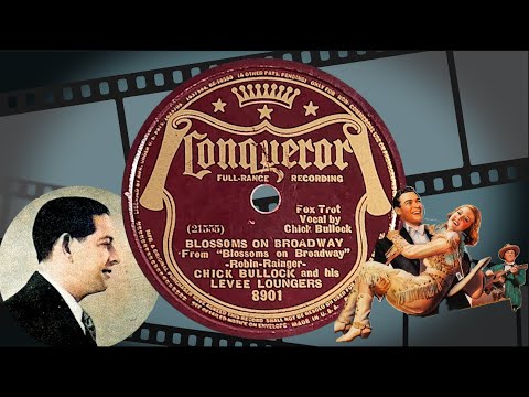 “Blossoms On Broadway” by Chick Bullock and his Levee Loungers 1937