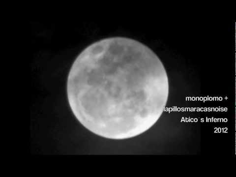 atico´s inferno - monoplomo & la pillos maracas noise
