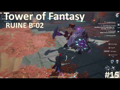 Tower of Fantasy #15: Ruine B-02  mit allen Truhen