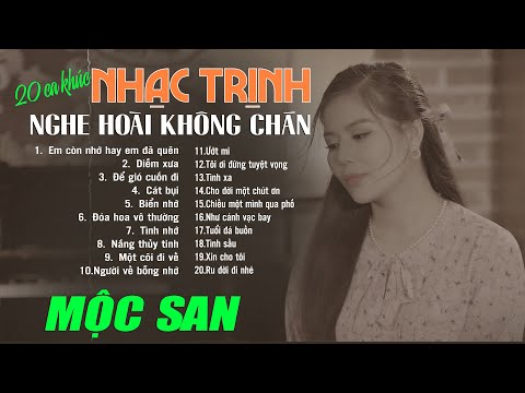 Mộc San - 20 Ca Khúc Nhạc Trịnh Công Sơn Hay NhẤT Nghe Hoài Không Chán - Diễm Xưa, MỘt Cõi Đi Về