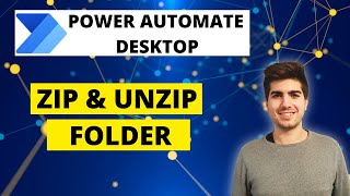 ZIP AND UNZIP files/folders on Power Automate Desktop