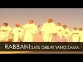 Satu Qiblat Yang Sama - Rabbani (Official Music Video)