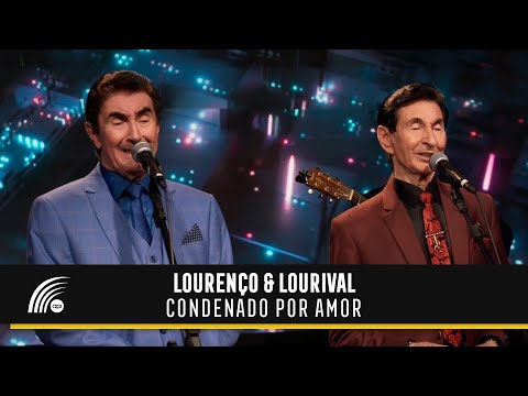 Condenado Por Amor - Lourenço e Lourival
