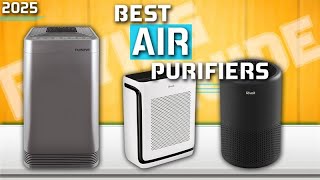 Best Air Purifier 2025 | Top 3 Best Air Purifiers (Buying Guide)