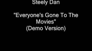 Steely Dan - Everyone's Gone To The Movies (Demo Version) [HQ Audio]