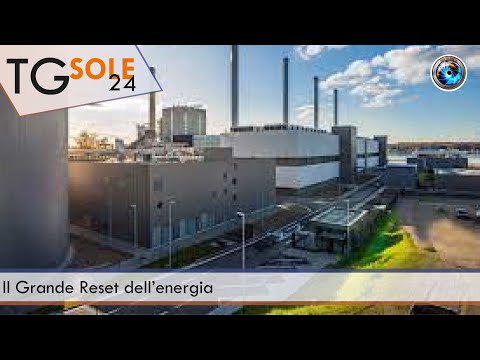 TgSole24 - 6 ottobre 2021 - Il Grande Reset dell’energia