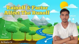 Rainoff & Factor Affect The Runoff || What Is Runoff || Hydrology || Water Resource