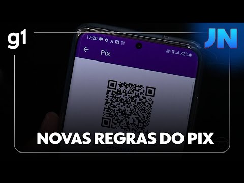 Jornal Nacional: começam a valer novas regras do PIX para combater fraudes