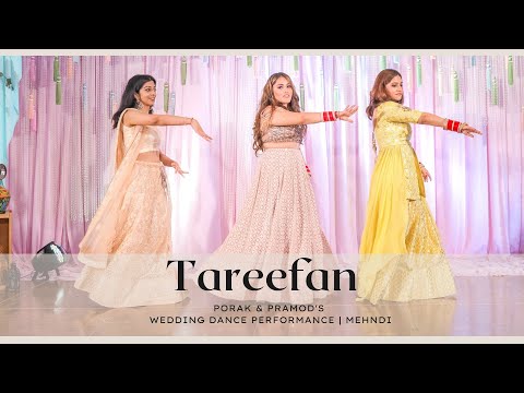 Tareefan || Porak & Pramod's Wedding Dance Performance | Mehndi