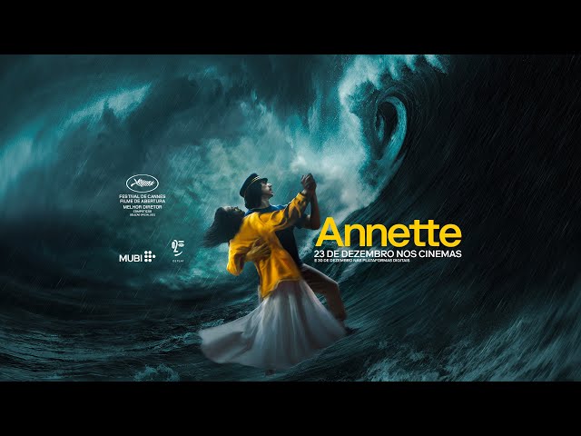 ANNETTE – Disponível nas plataformas TVOD (Trailer Oficial)