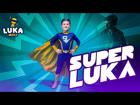 Luka Moly - SuperLuka (Official Video)