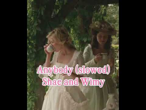Anybody (Slowed) By Shae and Wimy 
