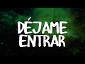 Maná - Déjame Entrar (Letra | Lyrics)