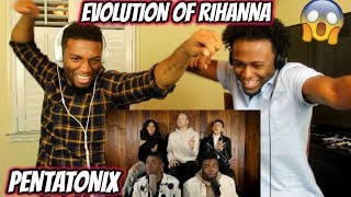 Evolution of Rihanna - Pentatonix (REACTION)