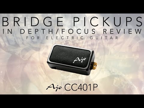 Ajo CC401P - Guitar Pickup In-Depth Full Demo Review (bridge)