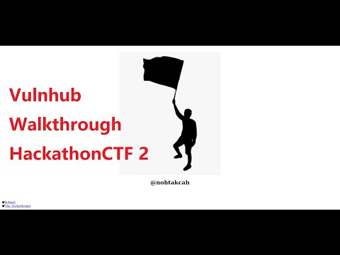 Cyber Security | Ethical Hacking | Pentesting Lab | Vulnhub |  Walkthrough |  HackathonCTF 2