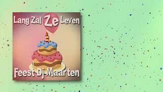 Feest Dj Maarten - Lang Zal Ze Leven video